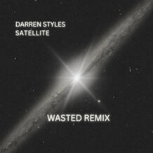 Satellite (Wasted Remix)