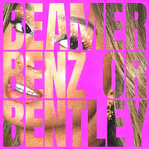Beamer, Benz Or Bentley