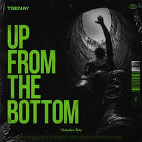 Up From The Bottom