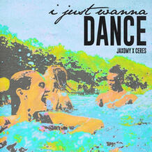I Just Wanna Dance