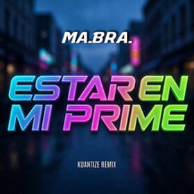 Estar En Mi Prime (Kuantize Club Remix)