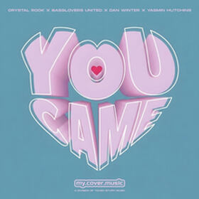 You Came