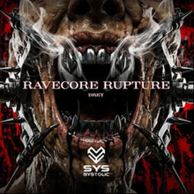 Ravecore Rupture