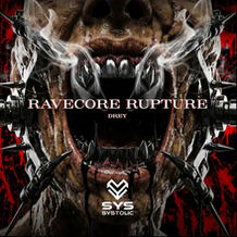 Ravecore Rupture