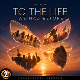 To The Life We Had Before