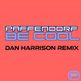 Be Cool (Dan Harrison Remix)
