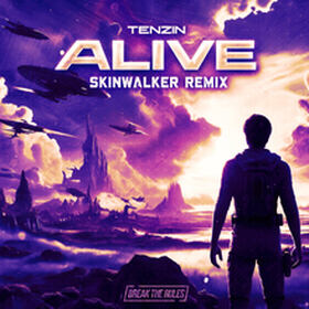 Alive (Skinwalker Remix)