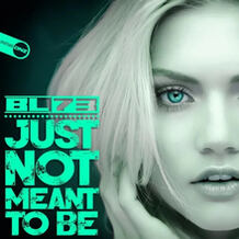 Just Not Meant To Be