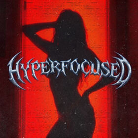 Hyperfocused