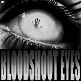 Bloodshot Eyes