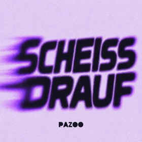 Scheiss Drauf