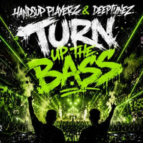 Turn Up The Bass