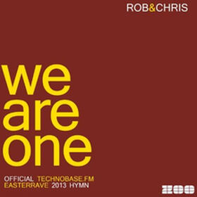 We Are One (Official Technobase.FM Easter Rave 2013 Hymn)
