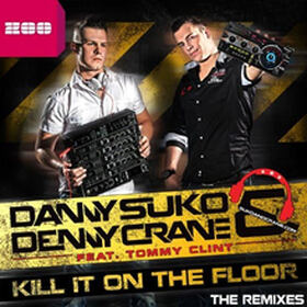 Kill It On The Floor (The Remixes)