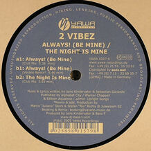 Always (Be Mine) / The Night Is Mine