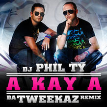 A Kay A (Da Tweekaz Remix)