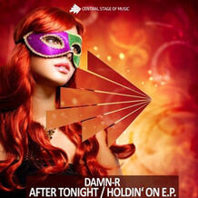 After Tonight / Holdin' On EP