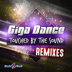 Touched By The Sound (The Remixes)