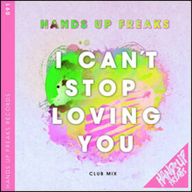 I Can't Stop Loving You (Club Mix)
