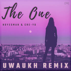The One (Uwaukh Remix)