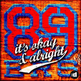 It's Okay & Alright