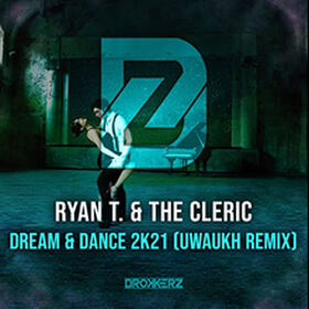 Dream & Dance 2k21 (Uwaukh Remix)