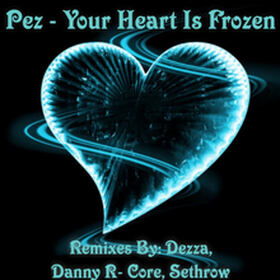 Your Heart Is Frozen (Dezza Remix)