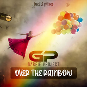 Garbie Project - Over The Rainbow