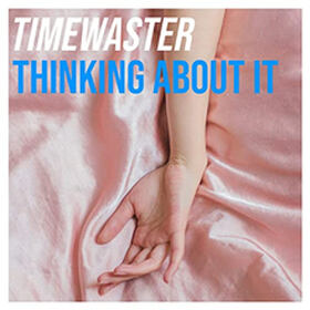 TimeWaster - Thinking About It
