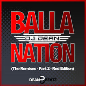 Balla Nation 2021 (The Remixes - Part 2 - Red Edition)
