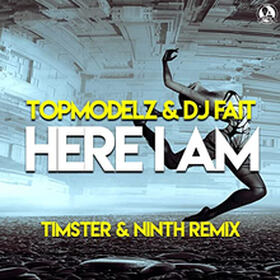 Here I Am (Timster & Ninth Remix)