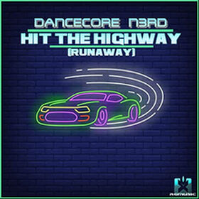 Hit The Highway (Runaway)