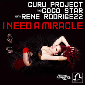 I Need A Miracle