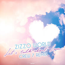 Let's Talk About Love (Crew 7 Remix)