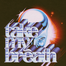 Take My Breath