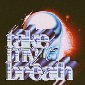 Take My Breath