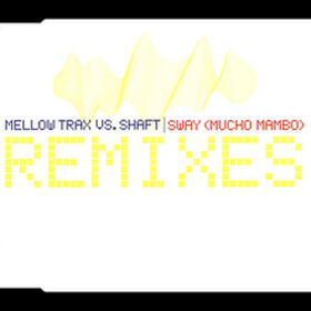 Sway (Mucho Mambo) (Remixes)