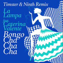 Bongo Cha Cha Cha (Timster & Ninth Remix)