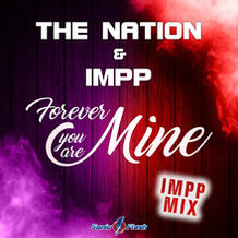 Forever You Are Mine (IMPP Mix)