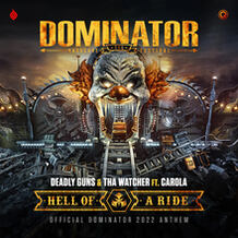 Hell Of A Ride (Official Dominator 2022 Anthem)