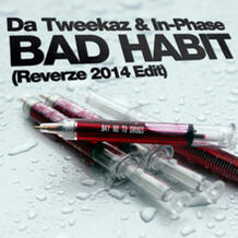 Bad Habit (Reverze 2014 Edit)