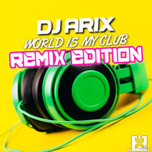 World Is My Club (Remix Edition)