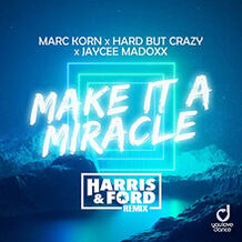 Make It A Miracle (Harris & Ford Remix)