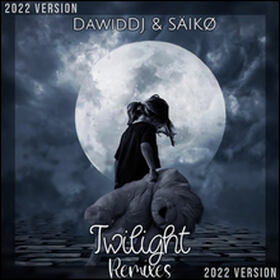 Twilight (Remixes 2022 Version)