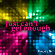 Just Can't Get Enough