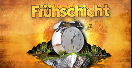 Frühschicht 