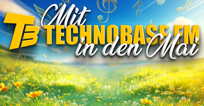 Mit TechnoBase.FM in den Mai - Marathon (Aftershow)