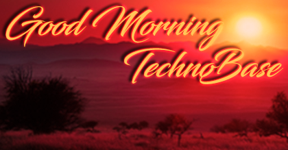 Good Morning TechnoBase