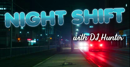 Night Shift | Happy Weekend!