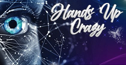 Hands Up Crazy